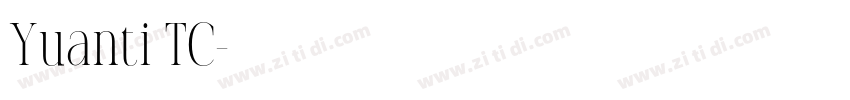 Yuanti TC字体转换